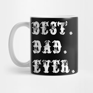 Best dad ever Mug